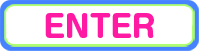 ENTER